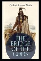 The Bridge of the Gods Illustrated