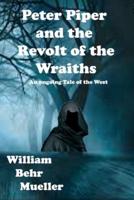 Peter Piper and the Revolt of the Wraiths
