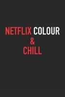 Netflix Colour & Chill Book: Netflix Colouring Book