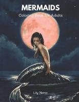 Mermaids Coloring Book For Adults : adult coloring book with marvelous mermaids, fantasy world for relaxation