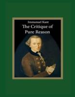 The Critique of Pure Reason