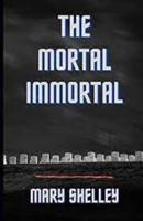 The Mortal Immortal Illustrated