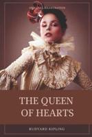 The Queen of Hearts : With original illustration