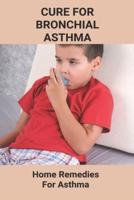 Cure For Bronchial Asthma