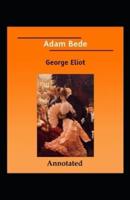 Adam Bede Annotated