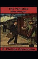 The Vanished Messenger Illustrated