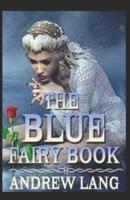 The Blue Fairy Book by Andrew Lang Illustrated