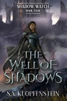 The Well of Shadows