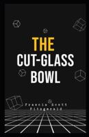 The Cut-Glass Bowl Illustrated