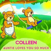 Colleen Auntie Loves You So Much