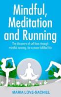 Mindful, Meditation and Running