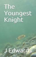The Youngest Knight