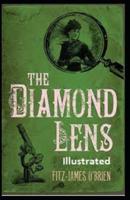 The Diamond Lens Illustrated