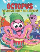 Octopus Coloring Book For Adults: An Awesome Octopus Coloring Book For Adults ll Perfect for Mindfulness During Self Isolation & Social Distancing ll Detailed Marine Life Designs for Relaxation and Mind Clearing Moments For Adults & Teenagers