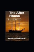 The After House Illustrated