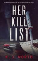 Her Kill List: A Serial Killer's Revenge Thriller