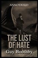 The Lust of Hate Annotated