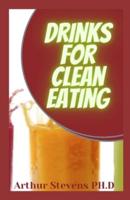 Drinks For Clean Eating
