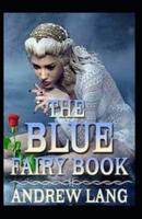 The Blue Fairy Book by Andrew Lang