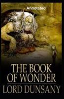 The Book of Wonder Annotated