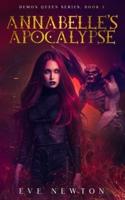 Annabelle's Apocalypse: Demon Queen Series, Book 5: Reverse Harem Fantasy