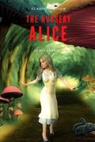 The Nursery Alice By Lewis Carroll: With original illustration