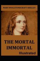 The Mortal Immortal Illustrated