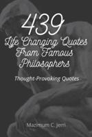 439 Life Changing Quotes From Famous Philosophers:  Thought-Provoking Quotes