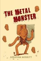 The Metal Monster Illustrated
