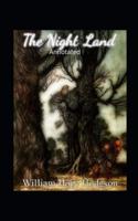 The Night Land Annotated