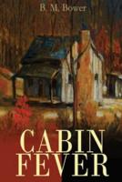 Cabin Fever (Annotated)