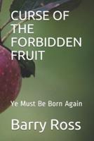 Curse of the Forbidden Fruit