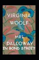 Mrs Dalloway in Bond Street (Illustrated)