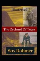 The Orchard of Tears Illustrated
