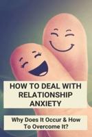 How To Deal With Relationship Anxiety