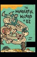 The Wonderful Wizard of Oz Illustrated