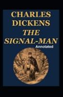 The Signal-Man Annotated