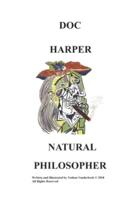 DOC HARPER:  NATURAL PHILOSOPHER