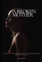 A Broken Mother