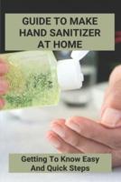 Guide To Make Hand Sanitizer At Home