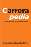 Carrerapedia: La guía práctica para crecer profesionalmente