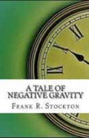 A Tale of Negative Gravity Illustrated