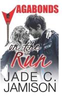 On the Run: (Vagabonds Book 1: A Rockstar Romance Series)