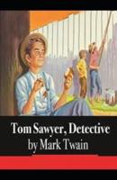 Tom Sawyer, Detective Illustrated