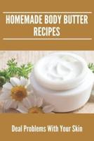 Homemade Body Butter Recipes
