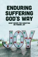 Enduring Suffering God's Way