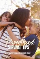 Parenthood Survival Tips