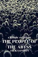 THE PEOPLE OF THE ABYSS: With Original Illustrate