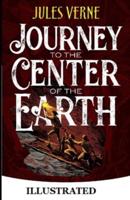 A Journey Into the Center of the Earth Illustrated