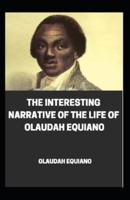 The Interesting Narrative of the Life of Olaudah Equiano illustrated